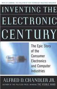 Inventing the Electronic Century