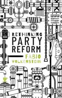 Rethinking Party Reform