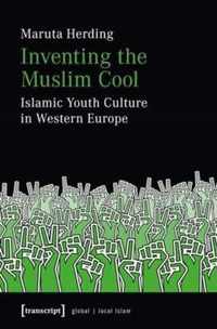 Inventing the Muslim Cool