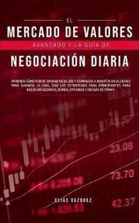 El Mercado de Valores Avanzado y la Guia de Negociacion Diaria