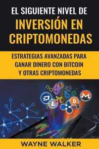 El Siguiente Nivel De Inversion En Criptomonedas