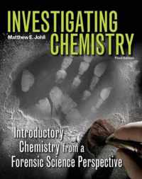 Investigating Chemistry: Introductory Chemistry from a Forensic Science Perspective