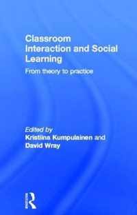 Classroom Interactions and Social Learning