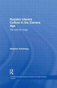 Russian Literary Culture in the Camera Age