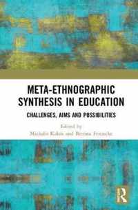 Meta-Ethnographic Synthesis in Education