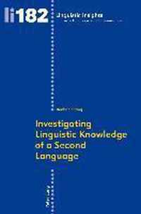 Investigating Linguistic Knowledge of a Second Language