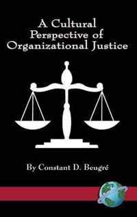 A Cultural Perspective of Organizational Justice