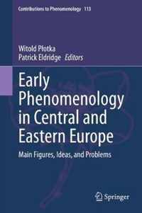 Early Phenomenology in Central and Eastern Europe