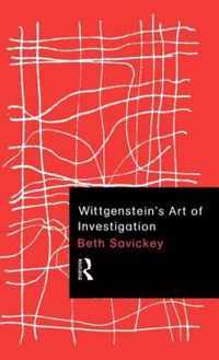 Wittgenstein's Art of Investigation