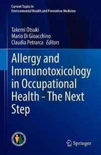 Allergy and Immunotoxicology in Occupational Health The Next Step