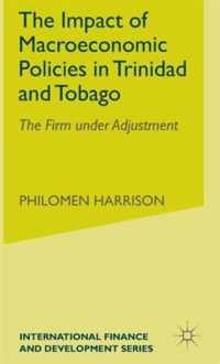 The Impact of Macroeconomics Policies in Trinidad and Tobago