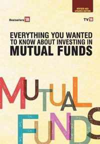 Everything You Wanted to Know About Investing in Mutual Funds