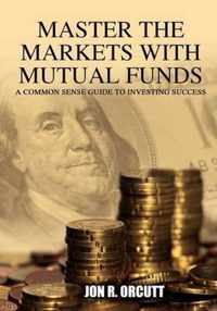 Master the Markets with Mutual Funds