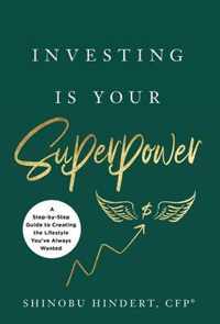 Investing Is Your Superpower