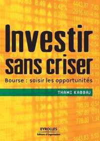 Investir sans criser: Bourse