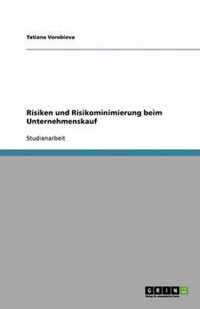 Risiken und Risikominimierung beim Unternehmenskauf