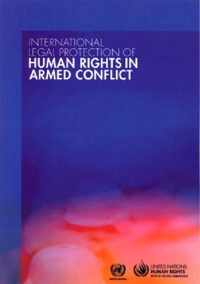 International legal protection of human rights in armed conflict