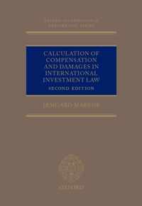 Calculation of Compensation and Damages in International Investment Law