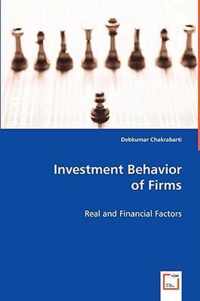 Investment Behavior of Firms