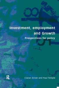 Investment, Growth and Employment