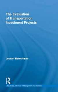 The Evaluation of Transportation Investment Projects