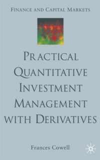 Practical Quantitative Investment Management with Derivatives