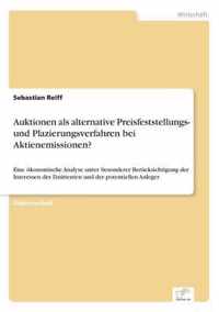 Auktionen als alternative Preisfeststellungs- und Plazierungsverfahren bei Aktienemissionen?