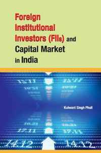 Foreign Institutional Investors (FIIs) & Capital Market in India