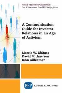 A Communication Guide for Investor Relations in an Age of Activism