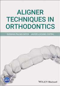 Aligner Techniques in Orthodontics