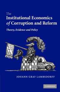 The Institutional Economics of Corruption and Reform