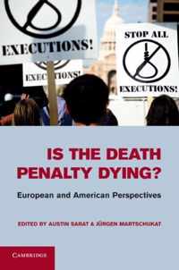 Is the Death Penalty Dying?