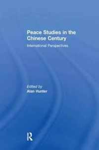 Peace Studies in the Chinese Century