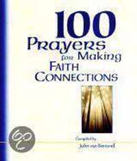 100 Prayers for Making Faith Connections