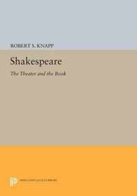 Shakespeare - The Theater and the Book