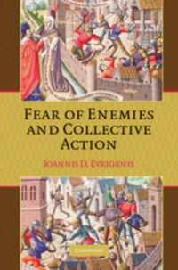 Fear Of Enemies And Collective Action