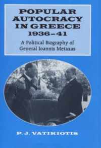 Popular Autocracy in Greece, 1936-1941