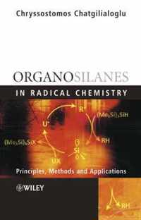 Organosilanes in Radical Chemistry