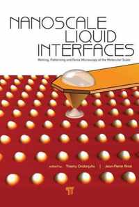 Nanoscale Liquid Interfaces