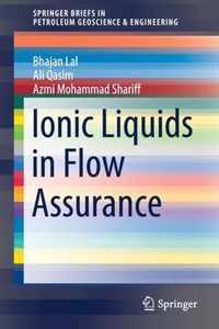 Ionic Liquids in Flow Assurance