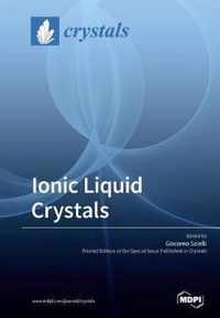 Ionic Liquid Crystals