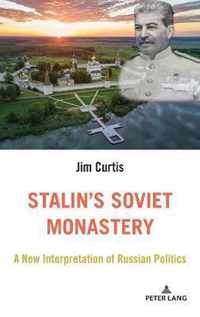 Stalin's Soviet Monastery