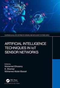 Artificial Intelligence Techniques in IoT Sensor Networks