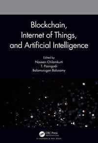 Blockchain, Internet of Things, and Artificial Intelligence