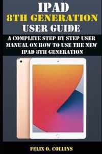 iPad 8th Generation User Guide