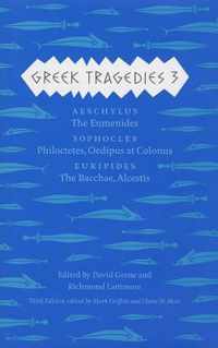 Greek Tragedies 3 - Aeschylus: The Eumenides; Sophocles: Philoctetes, Oedipus at Colonus; Euripides: The Bacchae, Alcestis