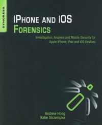 iPhone and iOS Forensics