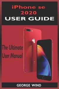 iPHONE SE 2020 USER GUIDE