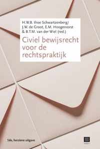 Civiel bewijsrecht voor de rechtspraktijk