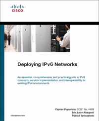 Deploying IPv6 Networks